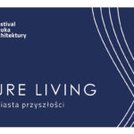 „Future Living. Duńskie miasta przyszłości”. Zdj. Materiały promocyjne.