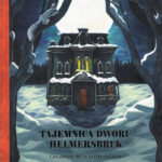 Tajemnica dworu Helmersbruk