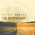 Skakal bekart po dyrwanie – okladka